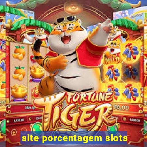 site porcentagem slots